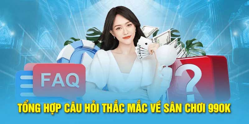 Một vài câu hỏi thường gặp về 99ok