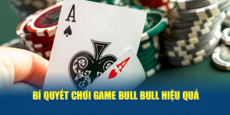 Một số mẹo hay được chuyên gia chia sẻ khi chơi Bull Bull 99ok